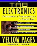 The TAB Electronics Yellow Pages: Equipment, Components, and Supplies