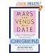 Mars and Venus on a Date: A Guide for Navigating the 5 Stages of Dating to Create a Loving & Lasting Relationship