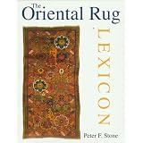 The Oriental Rug Lexicon by Peter F. Stone