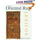 The Oriental Rug Lexicon by Peter F. Stone