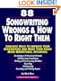 88 Songwriting Wrongs and How to Right Them: Concrete Ways to Improve Your Songwriting and Make Your Songs More Marketable
