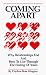 Book Coming Apart: Why Relationships End and How to Live Through the Ending of Yours