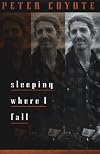 Sleeping Where I Fall: A Chronicle