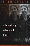 Sleeping Where I Fall: A Chronicle