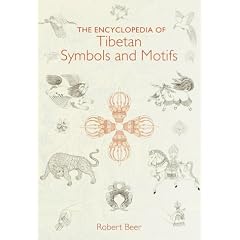 The Encyclopedia of Tibetan Symbols and Motifs