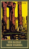Von Bagdad nach Stambul. Gesammelte Werke Bd.3