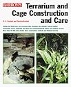 Terrarium and Cage Construction and Care