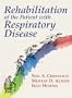 Rehabilitation of the Patient with Respiratory Disease