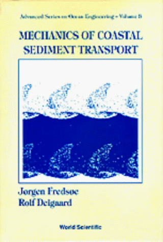 Mechanics of Coastal Sediment Transport (Advanced Series on Ocean Engineering)