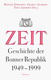 ZEIT- Geschichte der Bonner Republik 1949-1999 - Marion Gr&auml;fin D&ouml;nhoff, Helmut Schmidt, Theo Sommer