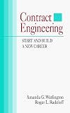 Review McGraw-Hill Professional Publishing  / Contract Engineering: Start and Build a New Career