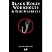 Black Holes, Wormholes and Time Machines