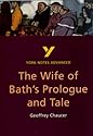 York Notes on Chaucer's "Wife of Bath's Prologue and Tale" (York Notes Advanced)