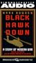 Black Hawk Down : A Story of Modern War (Abridged)