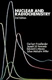 Nuclear and Radiochemistry, 3rd Edition