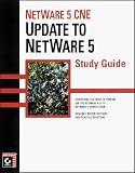 NetWare 5 CNE: Update to NetWare 5 Study Guide