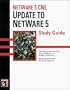 NetWare 5 CNE: Update to NetWare 5 Study Guide