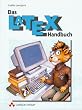 Das LaTeX-Handbuch .