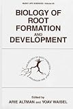Biology of Root Formation and Development (Basic Life Sciences)
