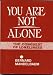 You are Not Alone: Conquest of Loneliness