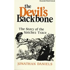 Devil's Backbone: Story of the Natchez Trace (Pelican Pouch Series)