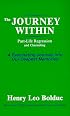 The Journey Within : Past Life Regression and Channeling