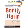 Bodily Harm: The Breakthrough Healing Program for Self-Injuries: The Breakthrough Healing Program for Self-Injurers