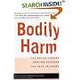 Bodily Harm: The Breakthrough Healing Program For Self-Injuries