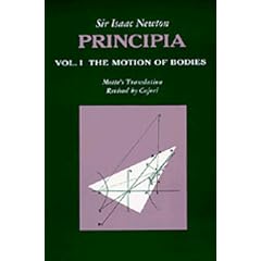 Principia : Vol. 1 The Motion of Bodies
