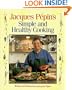 Jacques Pepin's Simple and Healthy Cooking