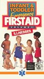 Infant and Toddler First Aid Vol. 2 Illnesses