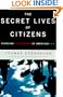 The Secret Lives of Citizens: Pursuing the Promise of American Life