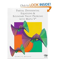Partial Differential Equations & Boundary Value Problems with Maple V