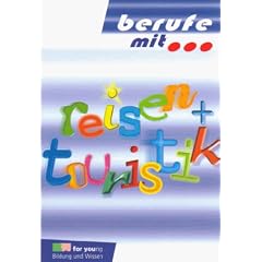 Berufe mit . . ., Reisen + Touristik