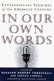 In Our Own Words: Extraordinary Speeches of the American Century