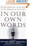 In Our Own Words: Extraordinary Speeches of the American Century