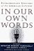 In Our Own Words: Extraordinary Speeches of the American Century