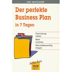 Der perfekte Business Plan in 7 Tagen