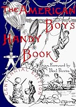 The American Boy's Handy Book: Turn-of-the-Century Classic of Crafts and Activities (Dover Value Editions)