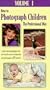 How to Photograph Children: The Professional Way [VHS]