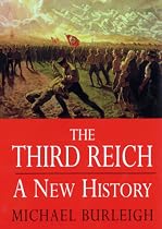 The Third Reich: A New History