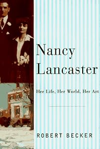 Image of Nancy Lancaster: Her Life, Her World, Her Art