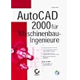 AutoCAD 2000 f�r Maschinenbau- Ingenieure. by  George Omura