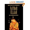 Father Elijah: An Apocalypse