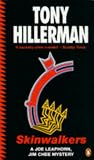 Skinwalkers (Joe Leaphorn, Jim Chee Mysteries)