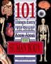 101 Things Every Kid Should Know About the Human Body