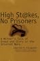 High Stakes, No Prisoners : A Winner's Tale of Greed and Glory in the Internet Wars