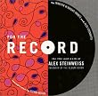 For the Record: The Life and Work of Alex Steinweiss