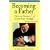 Becoming a Father: How to Nurture and Enjoy Your Family (Growing Family Series)