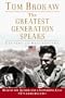 The Greatest Generation Speaks (Tom Brokaw)